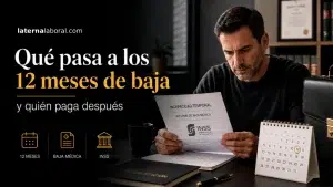 Qué pasa a los 12 meses de baja médica y quién paga después